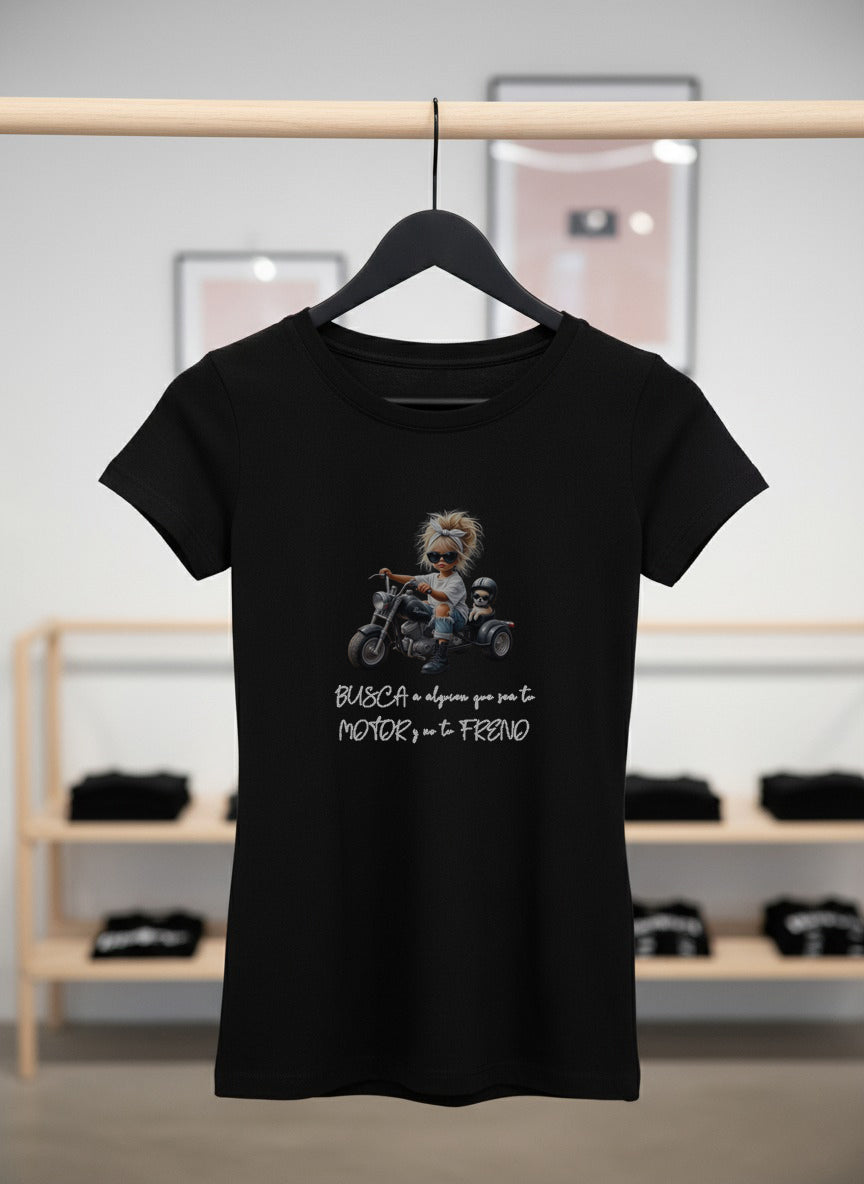 Camiseta "Busca a alguien que sea tu motor"