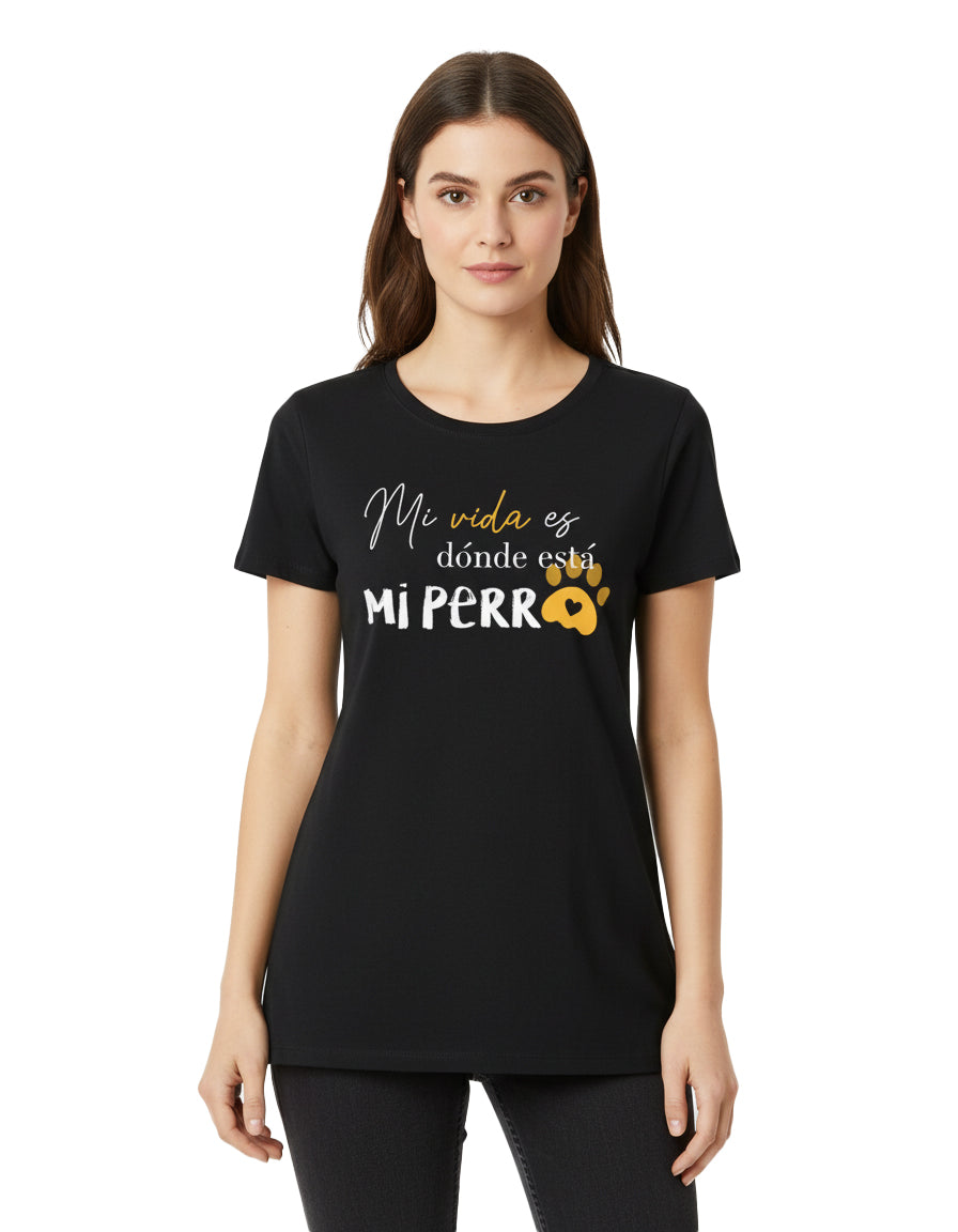 Camiseta "Mi vida es donde está mi perro"